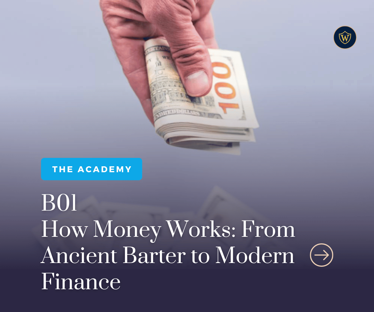 How Money Works: From Ancient Barter to Modern Finance (WIA Basic Module 1)