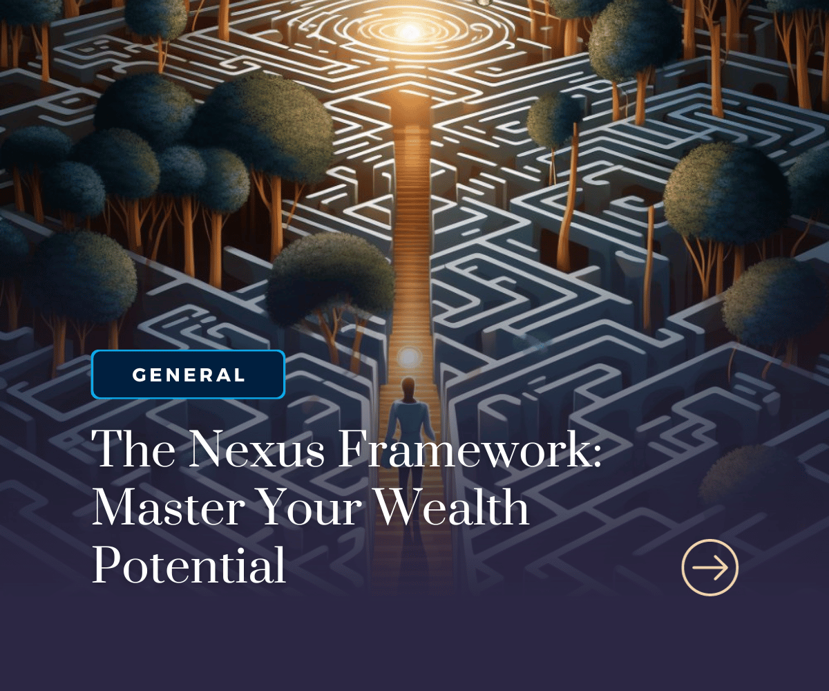 The Nexus Framework: Master Your Wealth Potential