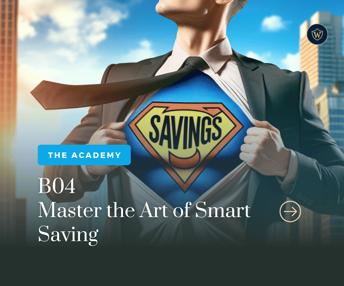 Master the Art of Smart Saving (WIA Basic Module 4)