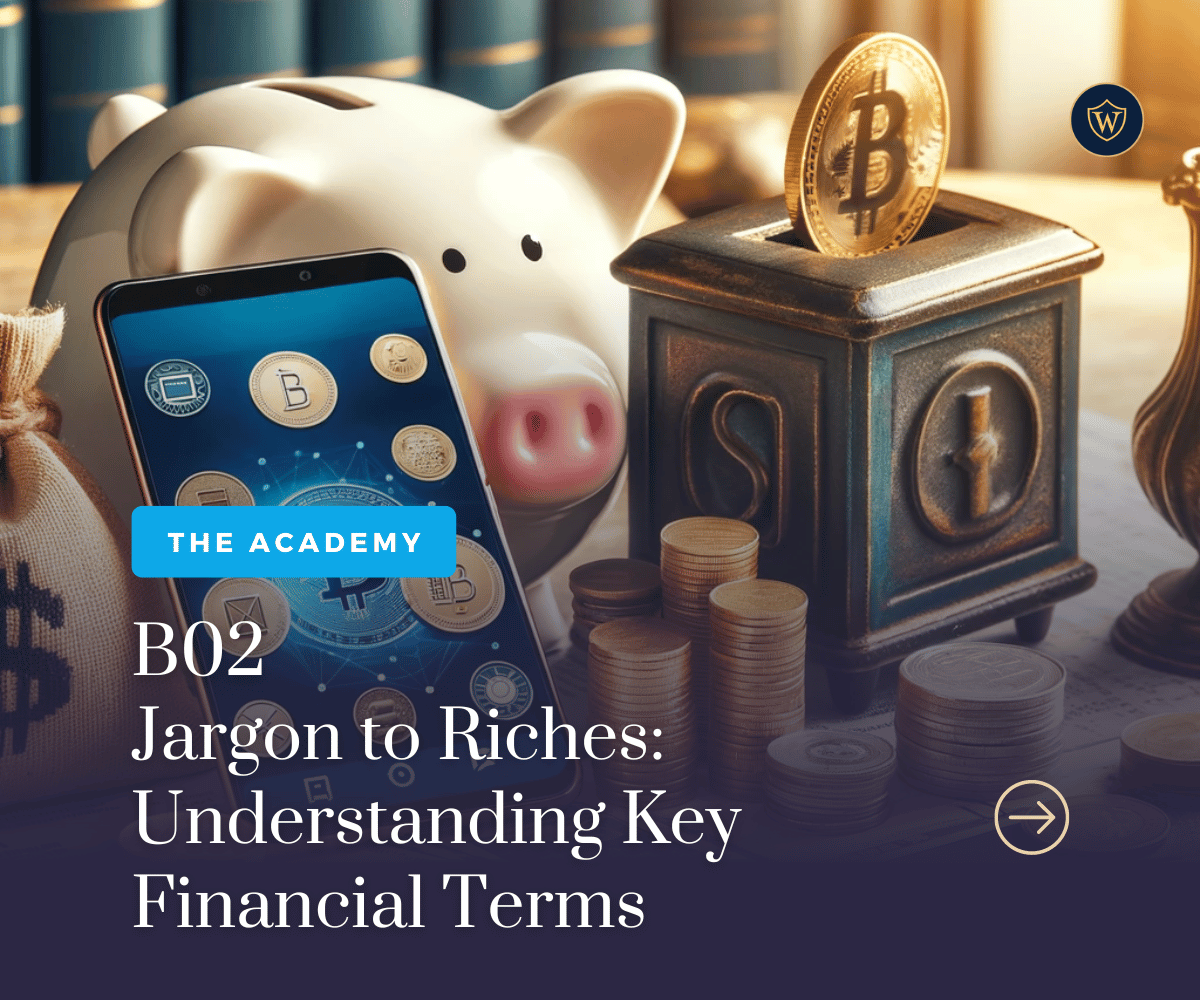 Jargon to Riches: Understanding Key Financial Terms (WIA Basic Module 2)