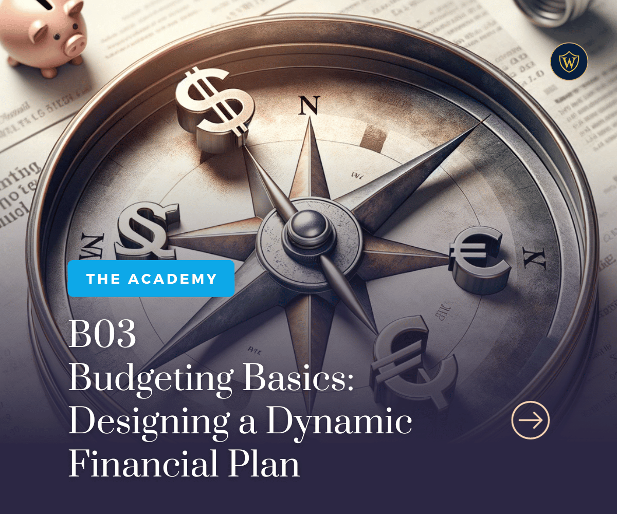 Budgeting Basics: Designing a Dynamic Financial Plan (WIA Basic Module 3)